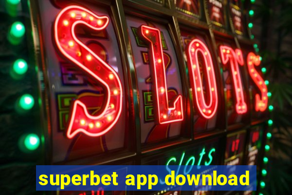 superbet app download